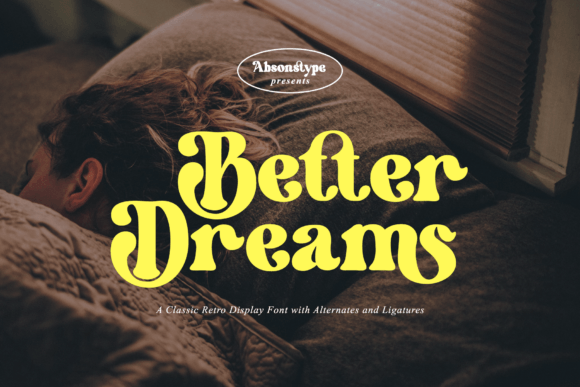 Better Dreams Font Review for Design Projects